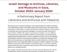 Israeli Damage to Archives, Libraries, and Museums in Gaza, October 2023–January 2024